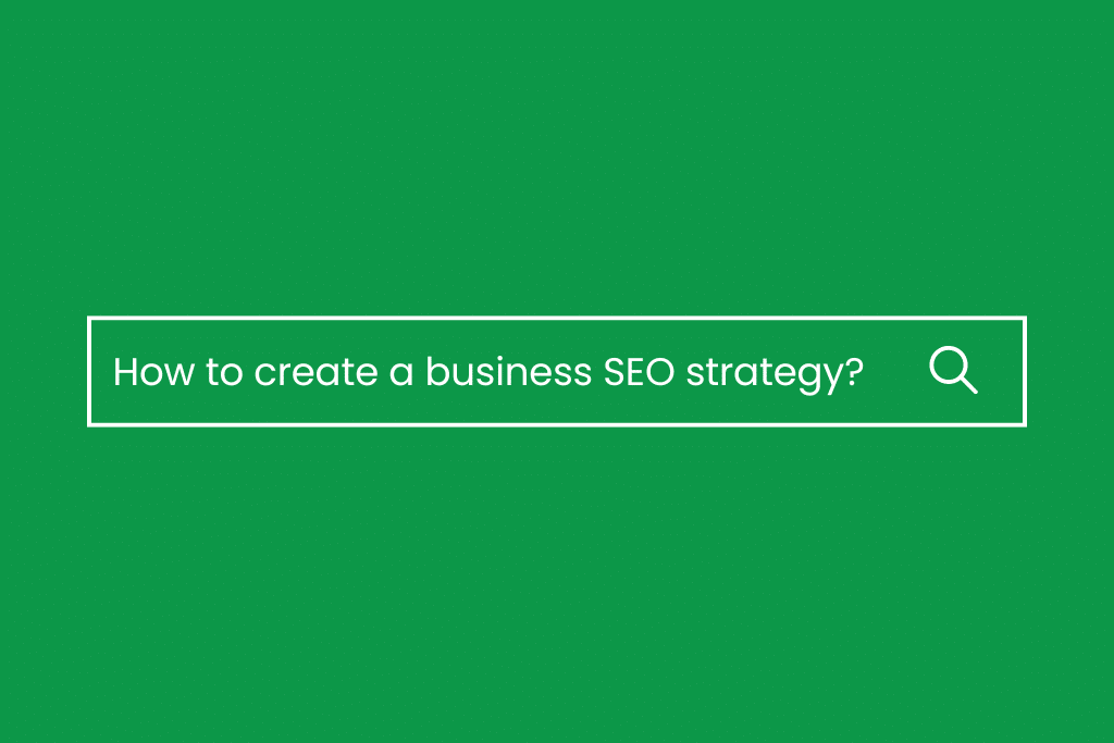 SEO Strategy for Businesses